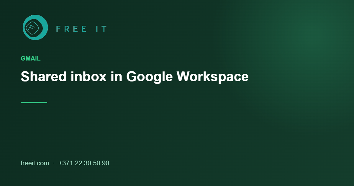 freeit-google-workspace-shared-inbox Google Workspace shared inbox options