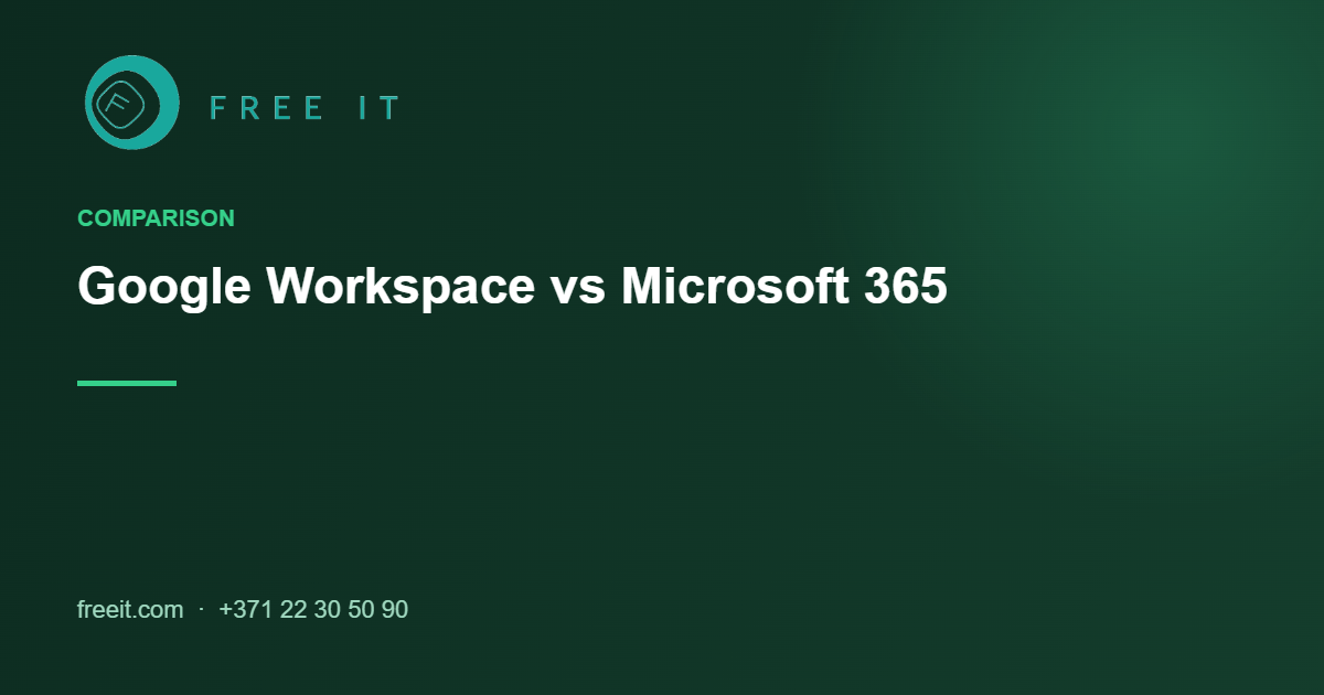 freeit-google-workspace-vs-microsoft-365 Google Workspace vs Microsoft 365 comparison