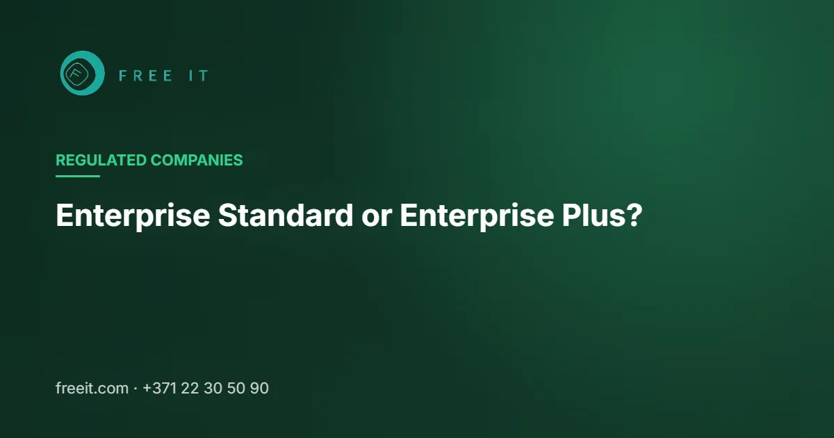 Enterprise Standard or Enterprise Plus?