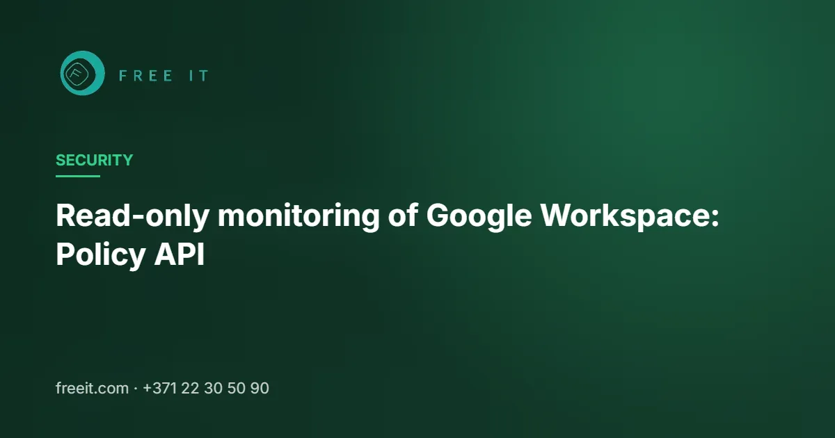 Read-only monitoring of Google Workspace: Policy API